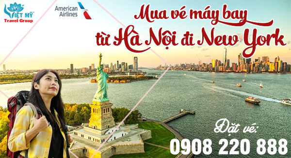 Mua vé máy bay từ Hà Nội đi New York gọi 0908 220 888
