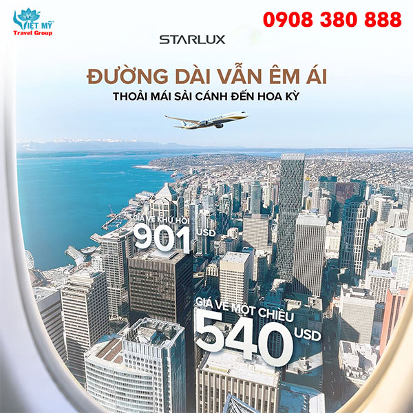 STARLUX Airlines ưu đãi đi Mỹ chỉ từ 540 USD